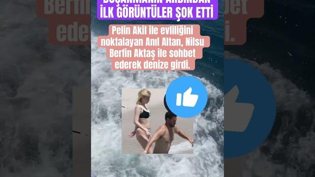 Pelin akil ile boşanan anıl altan, nilsu berfin aktaş ile denize girdi. #pelinakil #anılaltan Pelin akil ile boşanan anıl altan, nilsu berfin aktaş ile denize girdi. #pelinakil #anılaltan