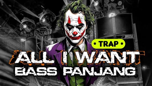 Yang lagi viral!! dj joker all i want style slow bass panjang versi yang kalian cari cari Yang lagi viral!! dj joker all i want style slow bass panjang versi yang kalian cari cari
