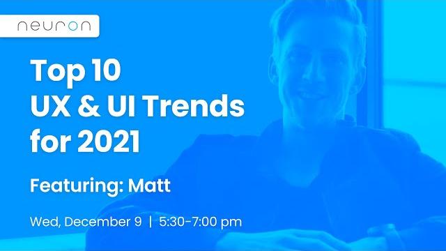 Top 10 ux and ui trends for 2021 Top 10 ux and ui trends for 2021
