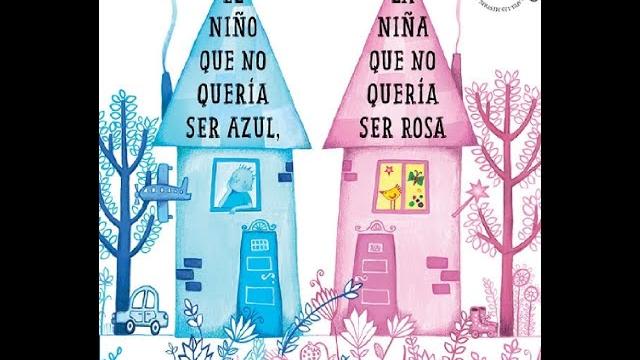 El niño que no quería ser azul, la niña que no quería ser rosa - patricia fitti - cuento diversidad El niño que no quería ser azul, la niña que no quería ser rosa - patricia fitti - cuento diversidad