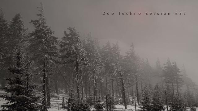 Dub techno session #35 Dub techno session #35