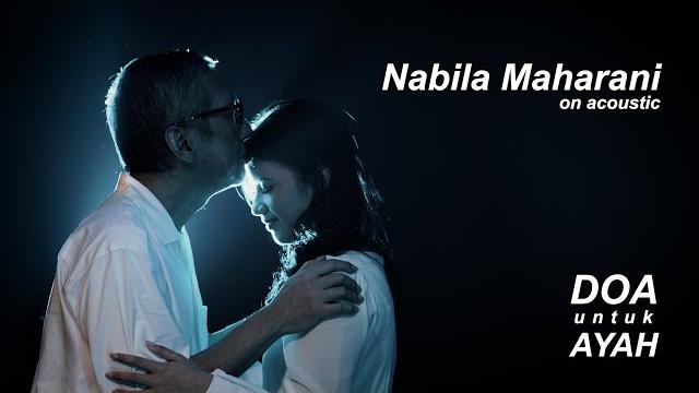 Doa untuk ayah (acoustic) - nabila maharani Doa untuk ayah (acoustic) - nabila maharani