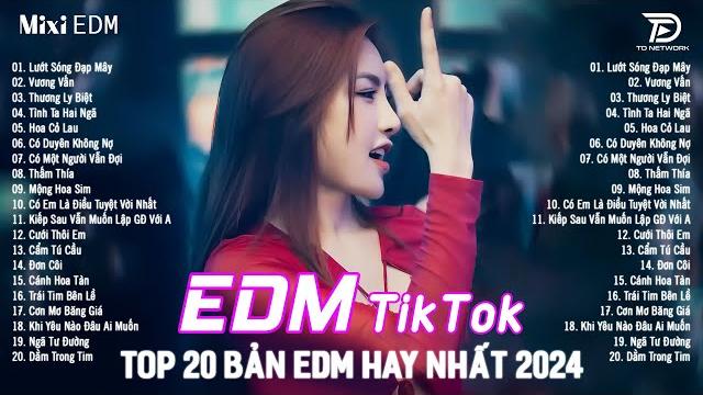 Lướt sóng đạp mây remix top 15 bản edm tiktok gây nghiện - bxh nhạc trẻ remix hot trend triệu view Lướt sóng đạp mây remix top 15 bản edm tiktok gây nghiện - bxh nhạc trẻ remix hot trend triệu view