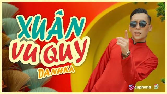 Danhka | xuân vu quy | official music video | nhạc tết 2023 Danhka | xuân vu quy | official music video | nhạc tết 2023