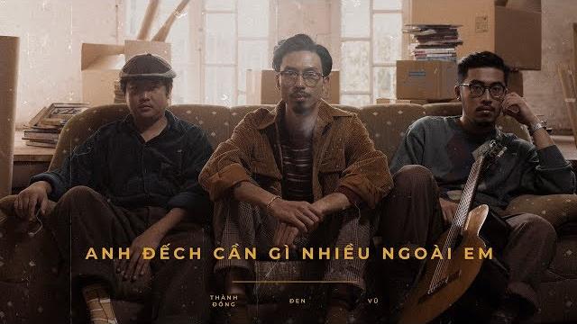 Đen - anh đếch cần gì nhiều ngoài em ft. vũ., thành đồng (m/v) Đen - anh đếch cần gì nhiều ngoài em ft. vũ., thành đồng (m/v)