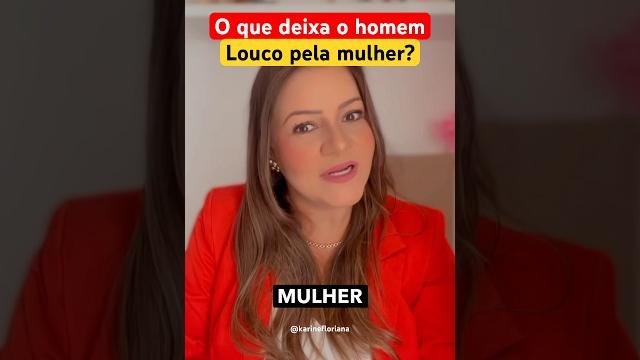 O que deixa o homem louco pela mulher ? #conquistaramor #homem #comoconquistarumhomem O que deixa o homem louco pela mulher ? #conquistaramor #homem #comoconquistarumhomem