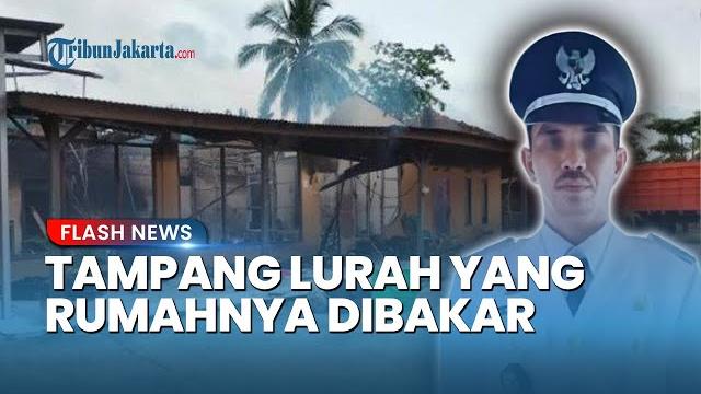 Terungkap tampang lurah di lampung yang rumahnya dibakar warga, massa emosi pelaku curangi bansos Terungkap tampang lurah di lampung yang rumahnya dibakar warga, massa emosi pelaku curangi bansos