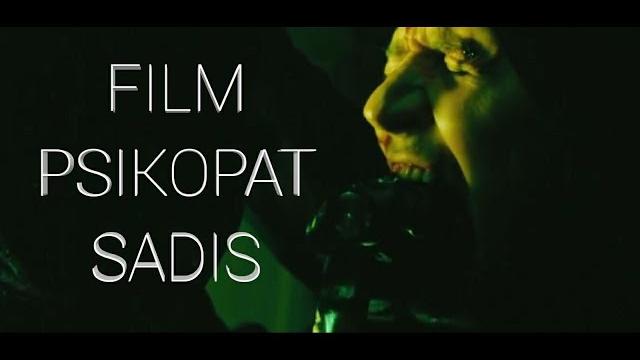 Film psikopat sadis terbaru menegangkan Film psikopat sadis terbaru menegangkan