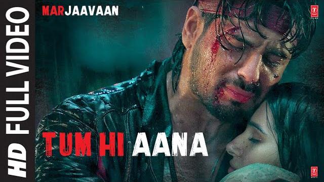 Tum hi aana full video | marjaavaan | riteish d, sidharth m, tara s | jubin n | payal dev kunaal v Tum hi aana full video | marjaavaan | riteish d, sidharth m, tara s | jubin n | payal dev kunaal v