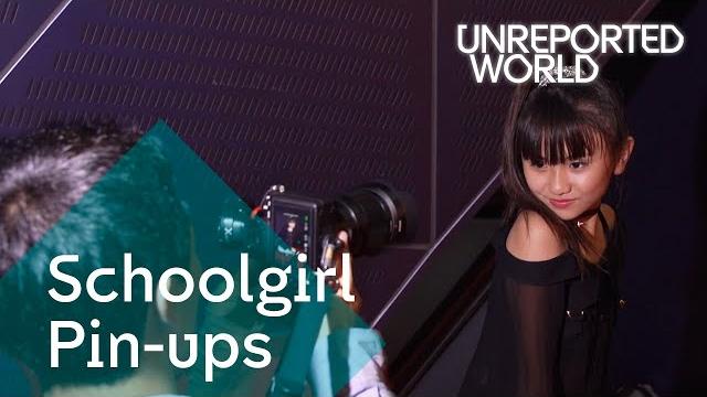 Japan’s schoolgirl pin-ups| unreported world Japan’s schoolgirl pin-ups| unreported world