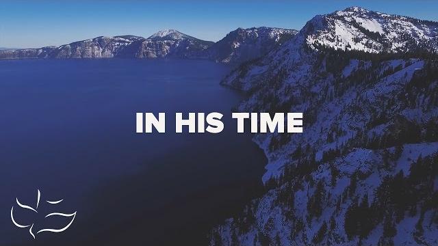 In his time | lyric video In his time | lyric video