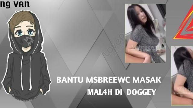Bantu msbreewc masak m4lah di doggey Bantu msbreewc masak m4lah di doggey