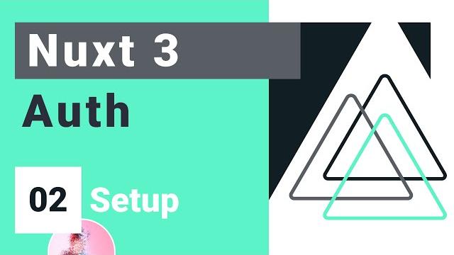 Nuxt auth crash course #2 - installation and setup Nuxt auth crash course #2 - installation and setup