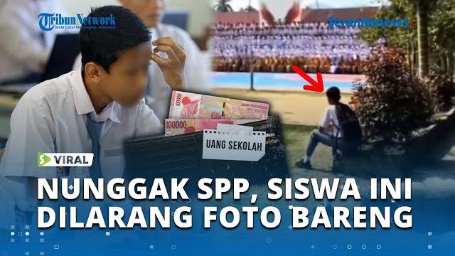 Viral siswa ini diduga tak diizinkan ikut foto perayaan kelulusan sma karena menunggak spp Viral siswa ini diduga tak diizinkan ikut foto perayaan kelulusan sma karena menunggak spp