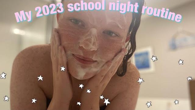 My 2023 school night routine My 2023 school night routine
