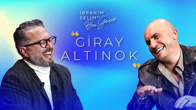 İbrahim selim ile bu gece 6. sezon 6. bölüm giray altınok | çetelerden prensliğe işıltılı bir hayat! İbrahim selim ile bu gece 6. sezon 6. bölüm giray altınok | çetelerden prensliğe işıltılı bir hayat!