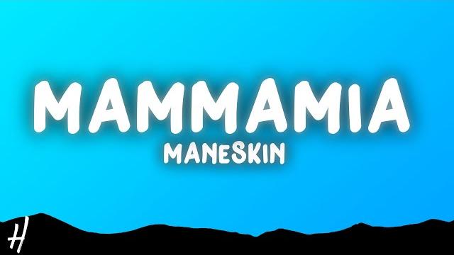 Måneskin - mammamia (lyrics) Måneskin - mammamia (lyrics)