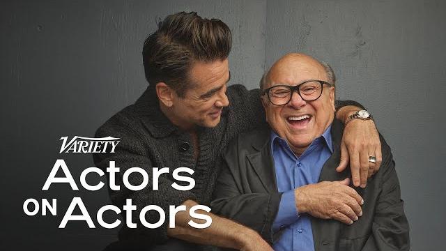 Colin farrell & danny devito | actors on actors Colin farrell & danny devito | actors on actors