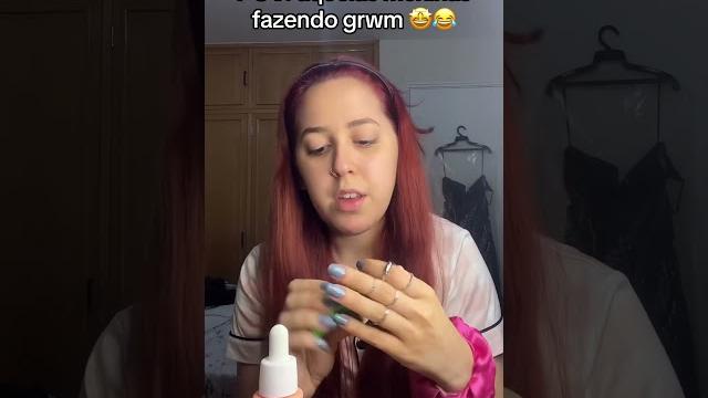 #pov : aquela menina fazendo grwm #humor #pov : aquela menina fazendo grwm #humor