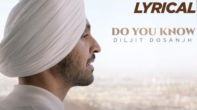 Diljit dosanjh: do you know lyric video | latest punjabi song Diljit dosanjh: do you know lyric video | latest punjabi song