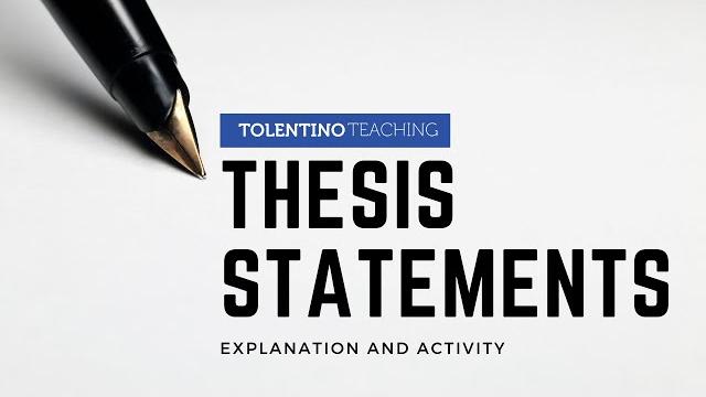 Writing thesis statements: explanation and activity Writing thesis statements: explanation and activity