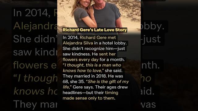 Richard gere’s late love story Richard gere’s late love story
