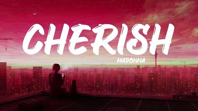 Madonna - cherish (lyrics) Madonna - cherish (lyrics)
