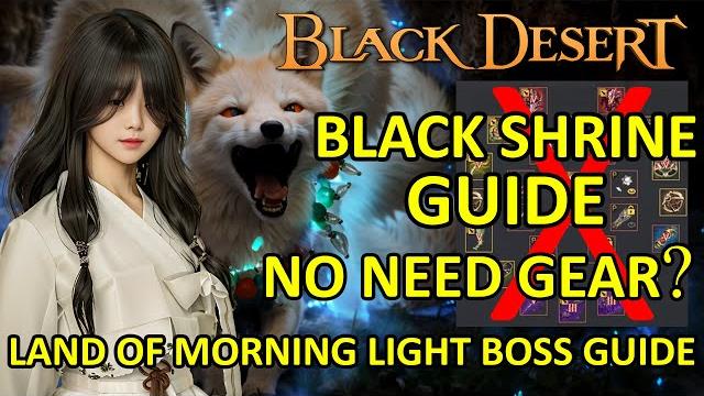 Black shrine (boss blitz) guide, land of morning light boss (black desert online) bdo boss rush Black shrine (boss blitz) guide, land of morning light boss (black desert online) bdo boss rush