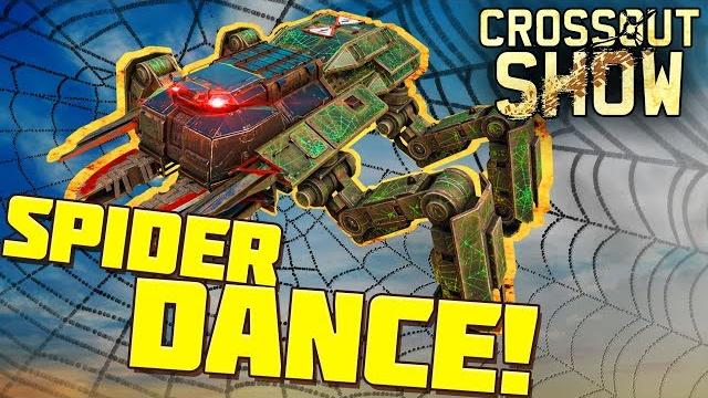 Crossout show: spider dance! Crossout show: spider dance!