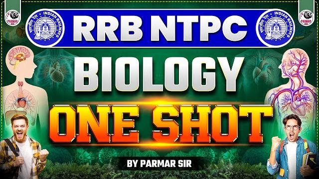Biology one shot for rrb ntpc 2025 | by- parmar sir | parmar ssc Biology one shot for rrb ntpc 2025 | by- parmar sir | parmar ssc
