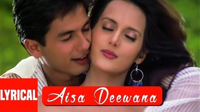 Aisa deewana lyrical video song | dil maange more | sonu nigam | himesh r|shahid kapoor, tulip joshi Aisa deewana lyrical video song | dil maange more | sonu nigam | himesh r|shahid kapoor, tulip joshi