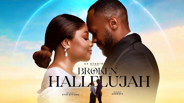 Broken hallelujah..starring bimbo ademoye, daniel etim effiong, eso dike. latest 2025 movie Broken hallelujah..starring bimbo ademoye, daniel etim effiong, eso dike. latest 2025 movie