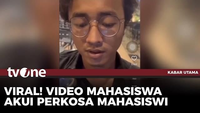 Viral! video pengakuan pria di medsos telah perkosa seorang mahasiwi | kabar utama tvone Viral! video pengakuan pria di medsos telah perkosa seorang mahasiwi | kabar utama tvone