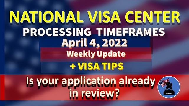 National visa center (nvc) processing timeframes update for april 2022 and helpful visa tips National visa center (nvc) processing timeframes update for april 2022 and helpful visa tips