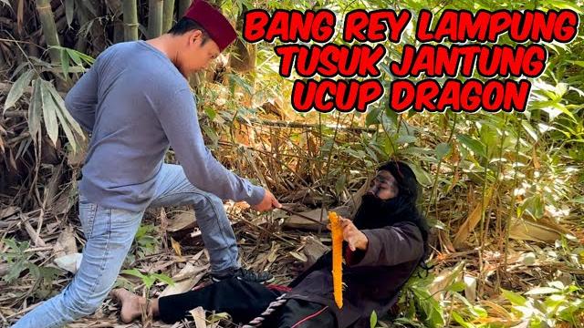 Bang rey ngamuk tusuk jantung ucup dragon Bang rey ngamuk tusuk jantung ucup dragon