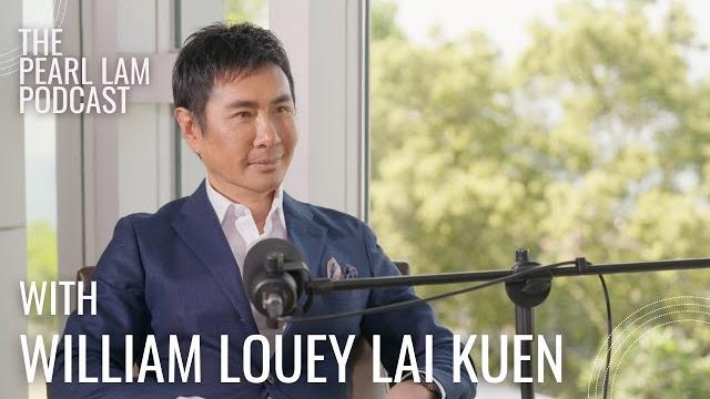 The pearl lam podcast | with william louey lai kuen The pearl lam podcast | with william louey lai kuen