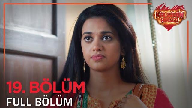 Kalbimin hırsızı hint dizisi 19. bölüm Kalbimin hırsızı hint dizisi 19. bölüm