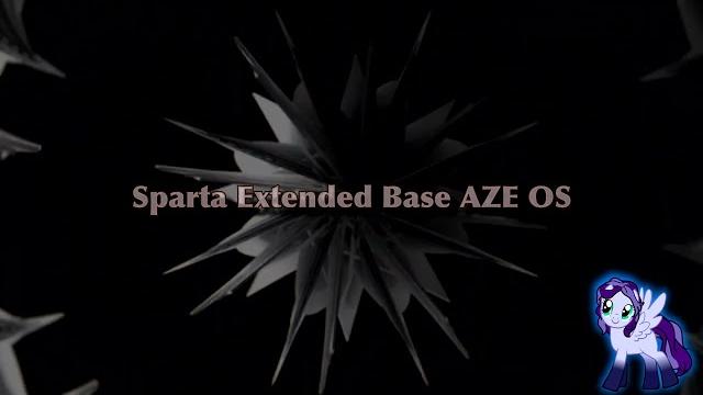 Sparta extended base aze os (-reupload-) Sparta extended base aze os (-reupload-)