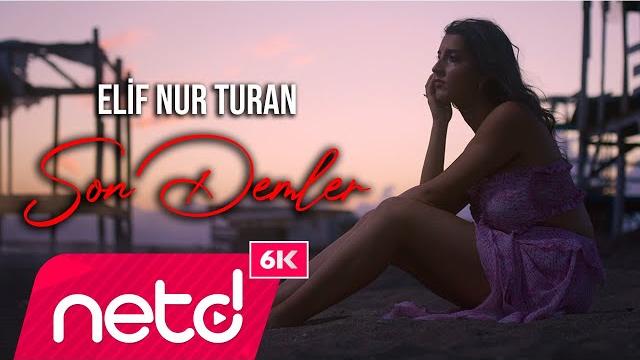Elif nur turan - son demler Elif nur turan - son demler