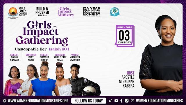 Girls impact gathering - unstoppable her ( isaiah 60:1) with apostle mignonne kabera Girls impact gathering - unstoppable her ( isaiah 60:1) with apostle mignonne kabera
