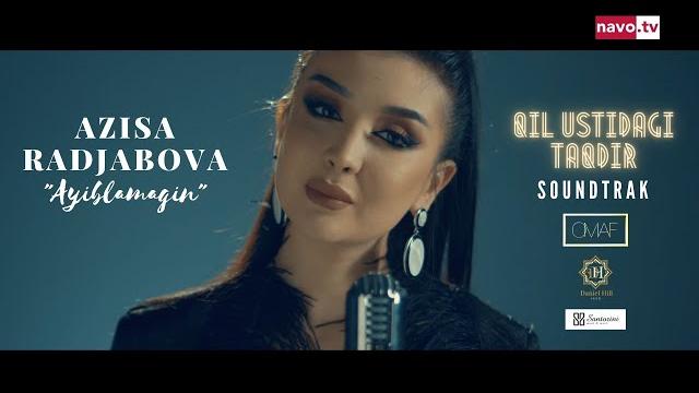 Azisa radjabova - qil ustidagi taqdir (soundtrack) | азиса раджабова - қил устидаги тақдир Azisa radjabova - qil ustidagi taqdir (soundtrack) | азиса раджабова - қил устидаги тақдир