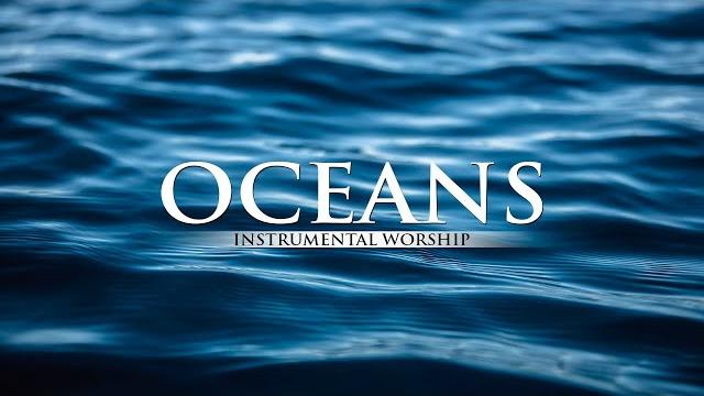 Instrumental worship // oceans // preaching, reflection, devotional, meditation // worship Instrumental worship // oceans // preaching, reflection, devotional, meditation // worship