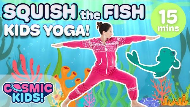 Squish the fish | yoga for kids! a cosmic kids yoga adventure Squish the fish | yoga for kids! a cosmic kids yoga adventure
