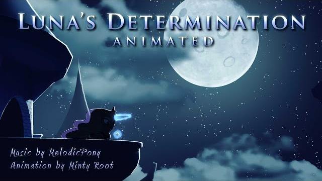 Luna's determination | my little pony fan music animation Luna's determination | my little pony fan music animation