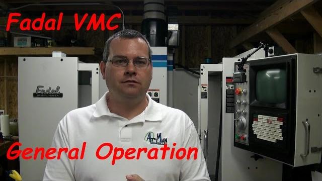 Fadal vmc general operation Fadal vmc general operation