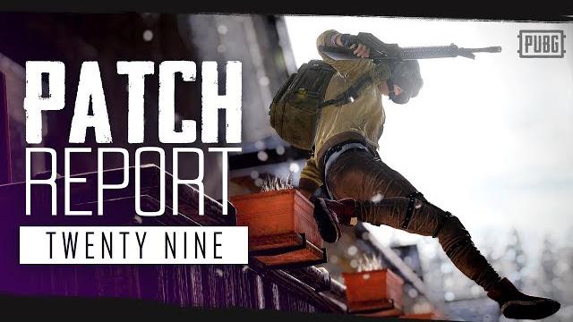 Pubg - patch report - pc update #29 Pubg - patch report - pc update #29