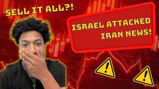 Israel attacked iran! stock market crash incoming! time to sell all stocks?! | will knowledge Israel attacked iran! stock market crash incoming! time to sell all stocks?! | will knowledge