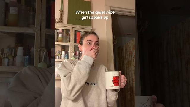 When the quiet nice girl speaks up #shorts When the quiet nice girl speaks up #shorts