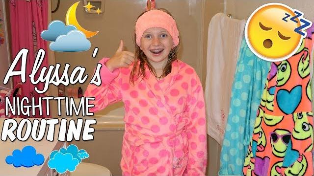 Alyssa's nighttime routine Alyssa's nighttime routine