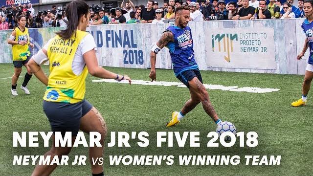 Neymar jr's five 2018: neymar jr vs women's winning team | five-a-side football tournament Neymar jr's five 2018: neymar jr vs women's winning team | five-a-side football tournament